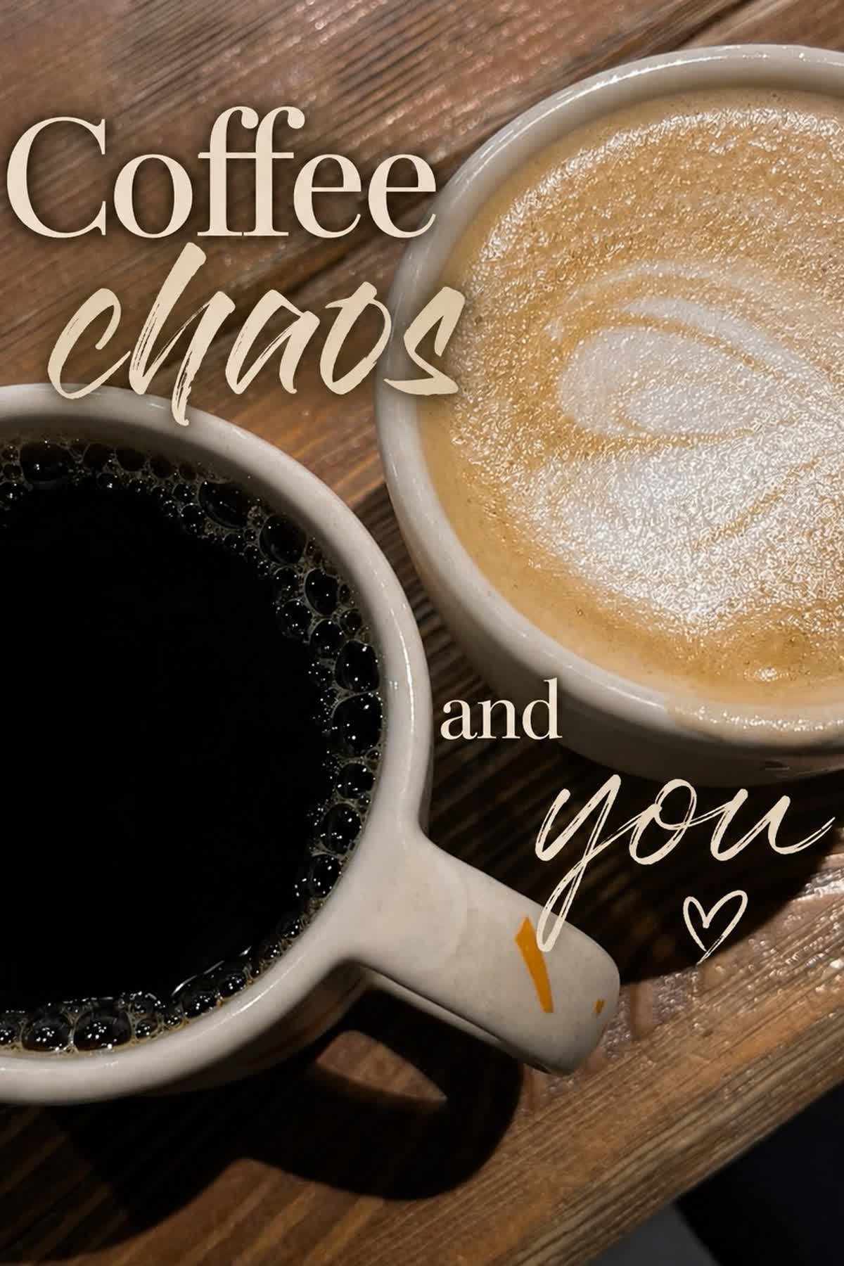 Cover art for Coffee , Chaos and You